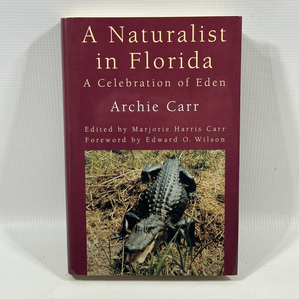 Vintage 1994 A Naturalist In Florida Archie Carr HC DJ Nature Florida Essays